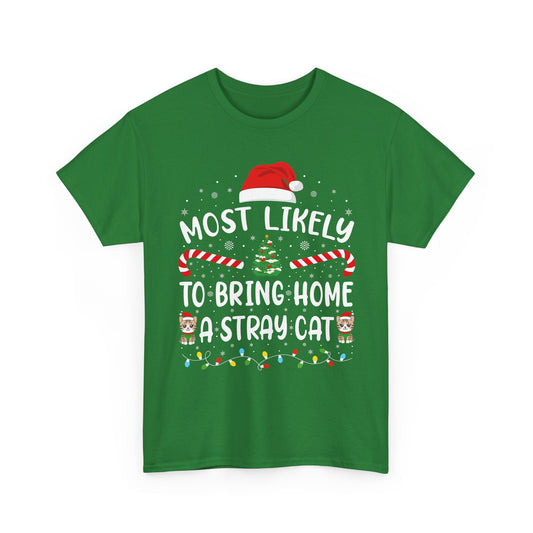 Most Likely to Bring Home A Stray Cat | Funny Christmas Family Matching T-Shirt | Xmas Holiday Tee for Adults & Kids