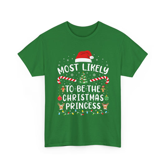Most Likely to be the Christmas Princess | Funny Christmas Family Matching T-Shirt | Xmas Holiday Tee for Adults & Kids