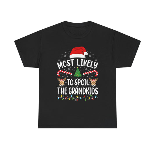 Most Likely To Spoil Grandkids | Funny Christmas Family Matching T-Shirt | Xmas Holiday Tee for Adults & Kids