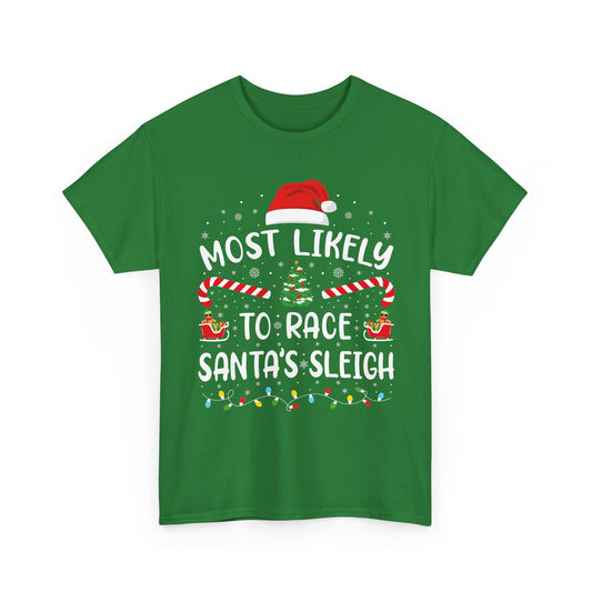 Most Likely To Race Santa's Sleigh Family Matching Christmas Funny Christmas T-Shirts for Family, Holiday Matching Adults Tee